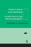 Profitable Partnering in Construction Procurement