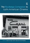 The Routledge Companion to Latin American Cinema