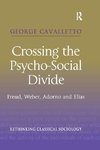 Crossing the Psycho-Social Divide