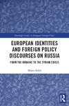 European Identities and Foreign Policy Discourses on Russia