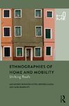 Ethnographies of Home and Mobility