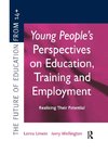 Young People's Perspectives on Education, Training and Employment