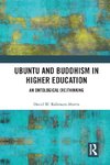 Ubuntu and Buddhism in Higher Education