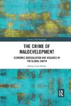 The Crime of Maldevelopment