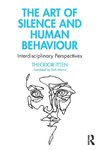 The Art of Silence and Human Behaviour