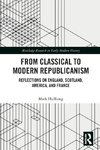 From Classical to Modern Republicanism