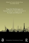 Populist Challenges to Constitutional Interpretation in Europe and Beyond