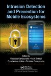 Intrusion Detection and Prevention for Mobile Ecosystems