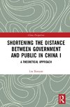 Shortening the Distance between Government and Public in China I