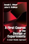 A First Course in the Design of Experiments