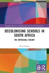 Decolonising Schools in South Africa