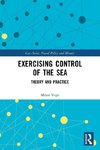 Exercising Control of the Sea