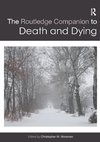 The Routledge Companion to Death and Dying