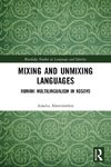 Mixing and Unmixing Languages