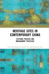 Heritage Sites in Contemporary China