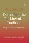 Defending the Durkheimian Tradition