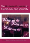 The Routledge Companion to Media, Sex and Sexuality