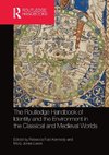 The Routledge Handbook of Identity and the Environment in the Classical and Medieval Worlds