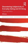 Decentering Subjectivity in Everyday Eating and Drinking