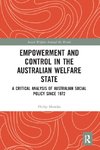 Empowerment and Control in the Australian Welfare State