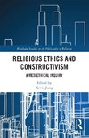 Religious Ethics and Constructivism