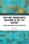 NATO and Transatlantic Relations in the 21st Century