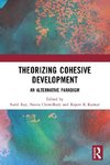 Theorizing Cohesive Development