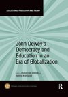 John Dewey's Democracy and Education in an Era of Globalization