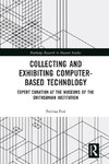 Collecting and Exhibiting Computer-Based Technology