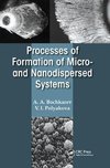 Processes of Formation of Micro -and Nanodispersed Systems