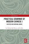 Practical Grammar of Modern Chinese I