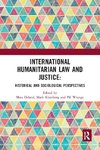 International Humanitarian Law and Justice