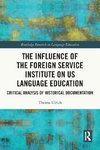 The Influence of the Foreign Service Institute on US Language Education