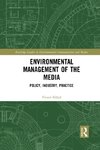 Environmental Management of the Media