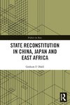 State Reconstitution in China, Japan and East Africa