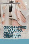 Geographies of Making, Craft and Creativity