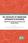 The Sociology of Knowledge Approach to Discourse