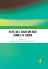 Heritage Tourism and Cities in China