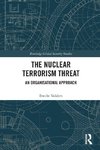 The Nuclear Terrorism Threat