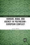 Honour, Mana, and Agency in Polynesian-European Conflict