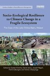 Socio-Ecological Resilience to Climate Change in a Fragile Ecosystem