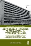 Affordable Housing Preservation in Washington, DC