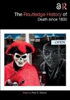 The Routledge History of Death since 1800