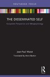 The Disseminated Self