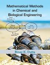 Mathematical Methods in Chemical and Biological Engineering