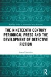 The Nineteenth Century Periodical Press and the Development of Detective Fiction