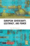 European Sovereignty, Legitimacy, and Power