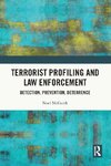 Terrorist Profiling and Law Enforcement