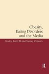 Obesity, Eating Disorders and the Media