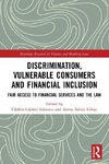 Discrimination, Vulnerable Consumers and Financial Inclusion